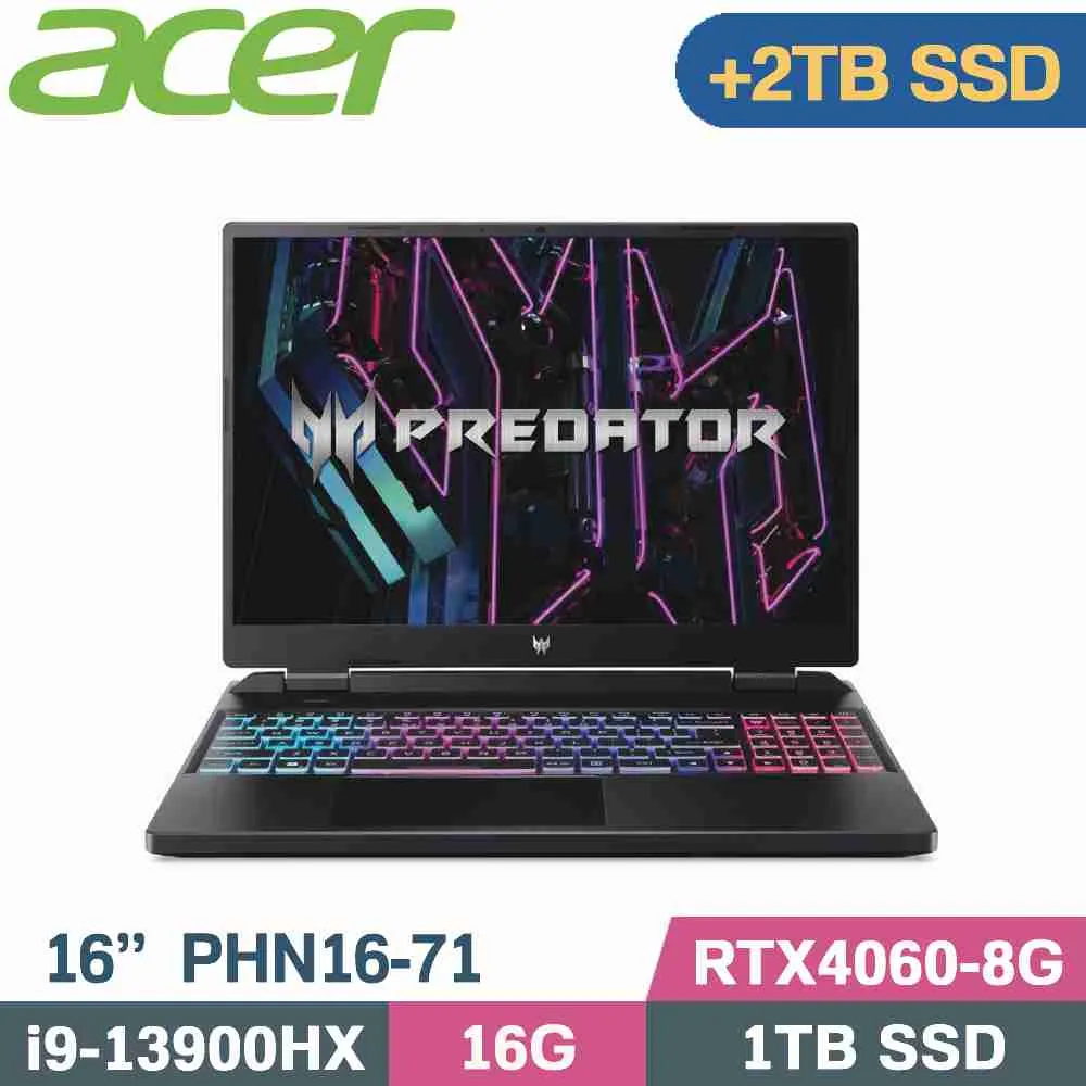 ACER PHN16-71-91QX(i9-13900HX/16G+16G/1TB+2TB SSD/RTX4060 8G/WIN11/WQXGA165Hz/16吋)特仕 歷史價格詳細信息