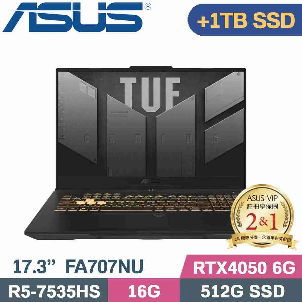 ASUS TUF Gaming A17 FA707NU-0052B7535HS(R5-7535HS/16G+16G/512G+1TB SSD/RTX4050)特仕筆電 歷史價格詳細信息