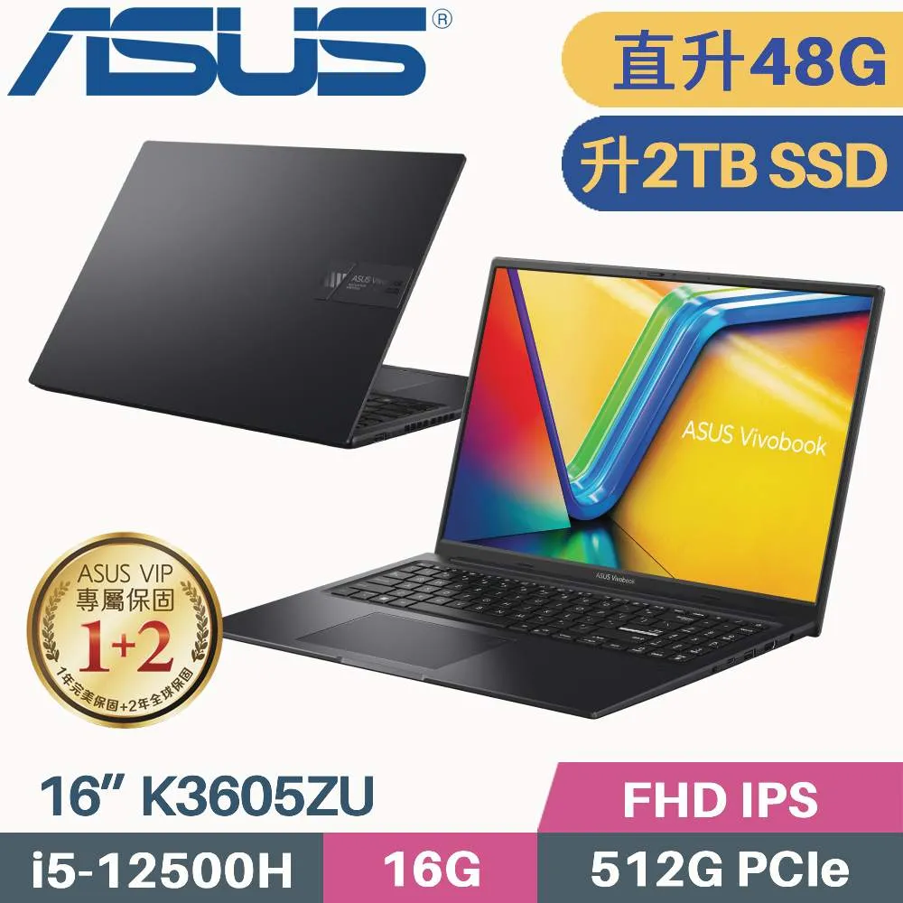 ASUS Vivobook 16X K3605ZU-0032K12500H(i5-12500H/16G+32G/1TB SSD/RTX4050 6G/W11/16)特仕筆電 歷史價格詳細信息