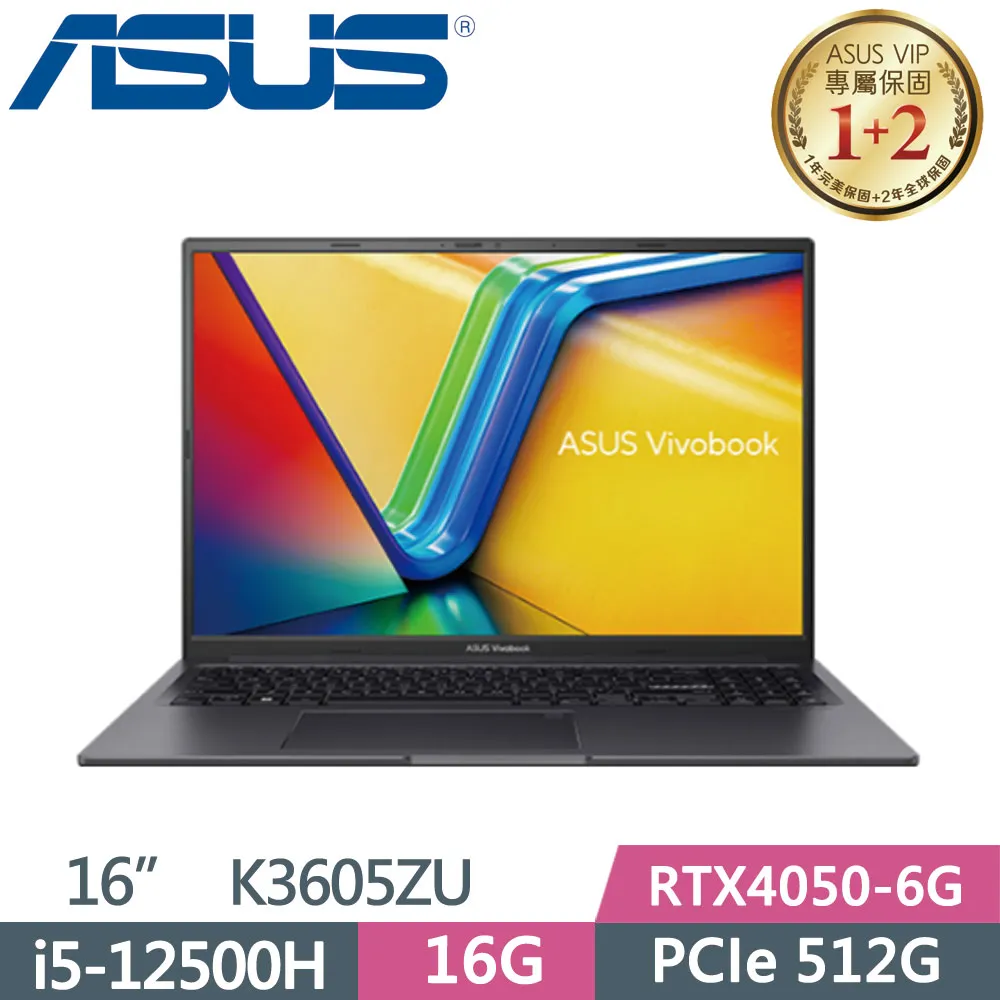 ASUS Vivobook 16X K3605ZU-0132K12500H 黑(i5-12500H/16G/1TB PCIe/RTX4050/W11/OLED/16) 歷史價格詳細信息