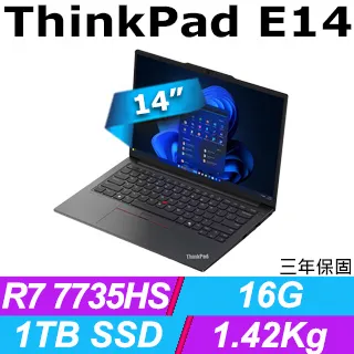 Lenovo ThinkPad E14 黑(R7-7735HS/16G+32G/1TB SSD/14吋WUXGA/W11P)特仕 歷史價格詳細信息