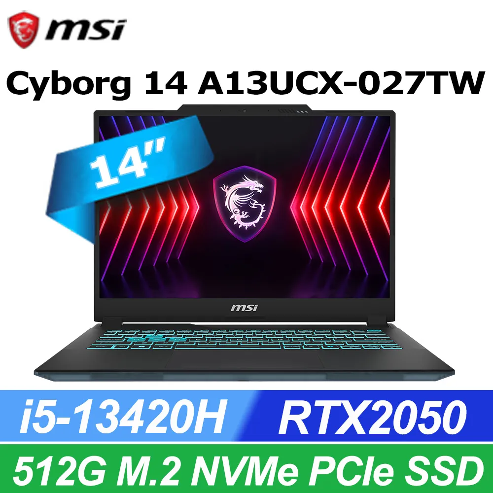 MSI微星 Cyborg 14 A13UCX-027TW(i5-13420H/16G/RTX2050-4G/512G SSD/W11/FHD+/144Hz/14)筆電 歷史價格詳細信息