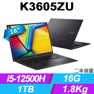 ASUS Vivobook 16X K3605ZU-0132K12500H 黑(i5-12500H/16G/1TB PCIe/RTX4050/W11/OLED/16) 歷史價格詳細信息