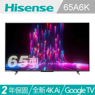 【Hisense海信】65型 GoogleTV+Apple雙認證 4K HDR影音雙杜比連網液晶顯示器(65A6K) 歷史價格詳細信息
