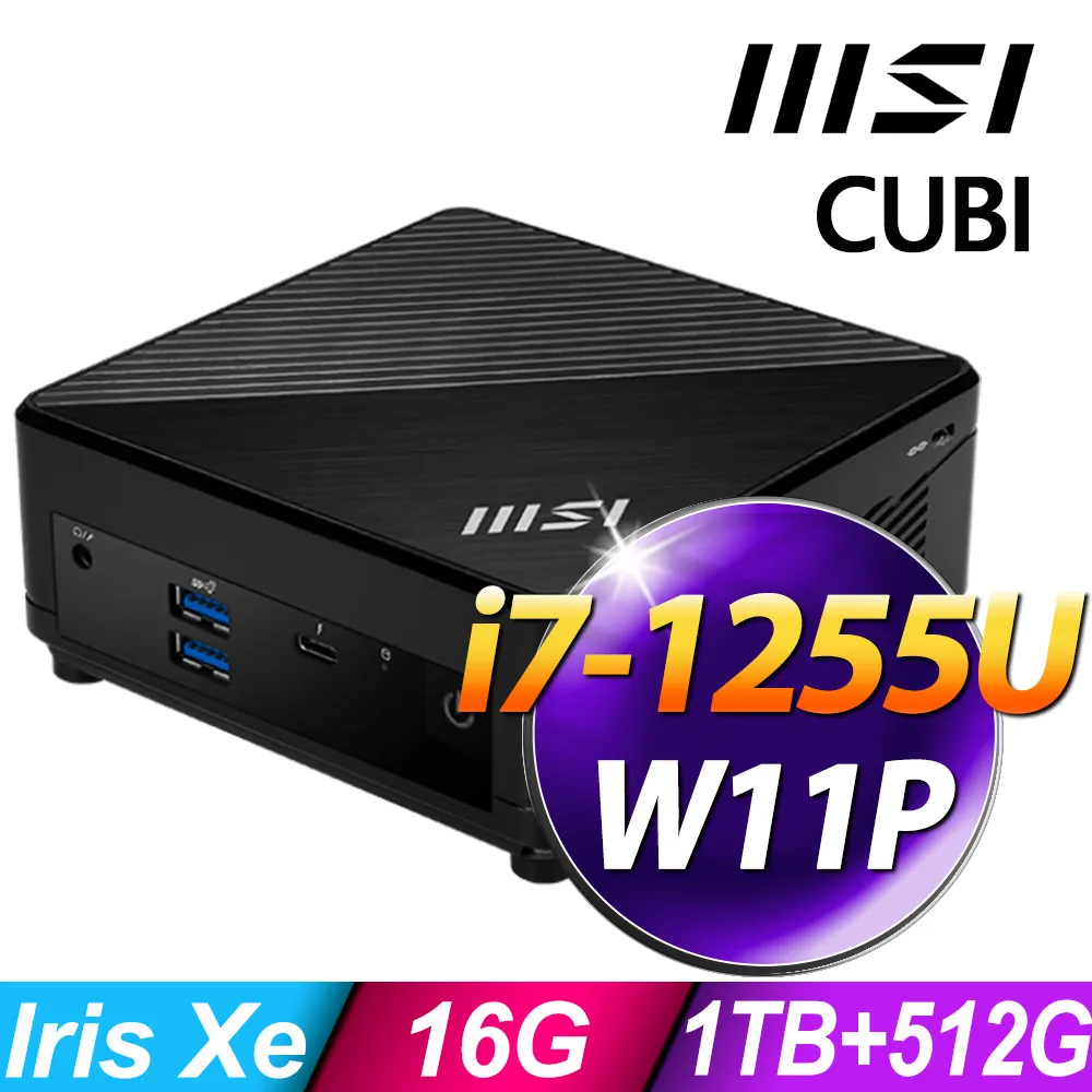 MSI CUBI (i7-1255U/16G/1TB+512G SSD/W11P) 價格比較,價格查詢,歷史價格詳細信息