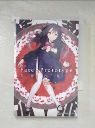 【露天書寶二手書T9/一般小說_CVO】Fate/Prototype 蒼銀的碎片(2)_桜井光, TYPE-MOON, 吳松諺 價格比較,價格查詢,歷史價格詳細信息