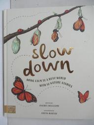 Slow Down: 50 Mindful Moments in Nature【禮筑外文書店】(精裝)[9折] 歷史價格詳細信息