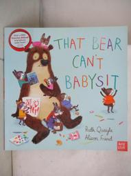 That Bear Can't Babysit【禮筑外文書店】(精裝)[79折] 歷史價格詳細信息