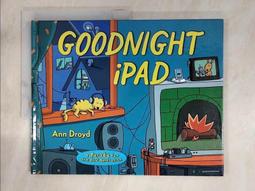 Goodnight iPad ─ A Parody for the Next【禮筑外文書店】[79折] 歷史價格詳細信息