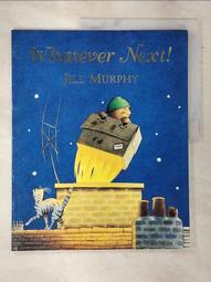 Whatever Next！/Jill Murphy【禮筑外文書店】[9折] 歷史價格詳細信息