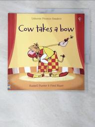 Cow takes a bow (Phonics Readers)/Russell Punter【禮筑外文書店】[9折] 歷史價格詳細信息