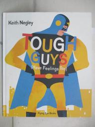 Tough Guys Have Feelings Too/Keith Negley【禮筑外文書店】[9折] 歷史價格詳細信息