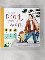When Daddy Works From Home/Paul Schofield【禮筑外文書店】(硬頁書)[9折] 歷史價格詳細信息