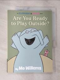 Are You Ready to Play Outside? (精裝本)(美國版)【禮筑外文書店】[79折] 歷史價格詳細信息