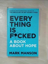 Everything Is F*cked: A Book About Hope/Mark Manson【禮筑外文書店】[9折] 歷史價格詳細信息