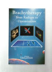 【大龍二手書店】1994 《Brachytherapy from Radium to Optimization》ISBN:9053530355│ 價格比較,價格查詢,歷史價格詳細信息