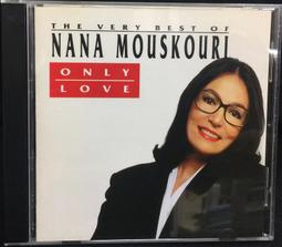 Only Love: The Very Best Of Nana Mouskouri 唯一的愛 / Nana Mousk 歷史價格詳細信息