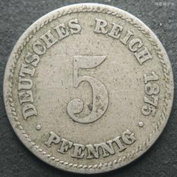 德國1875年C廠短翅5芬尼鎳幣硬幣德意志第二帝國18mm 24A152 歷史價格詳細信息
